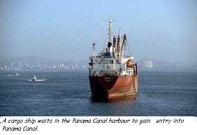 A ship waits in the Panama Canal harbour to gain entry into Panama Canal